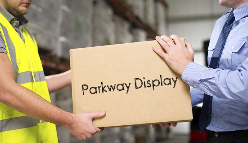 Why Chose Parkway Display